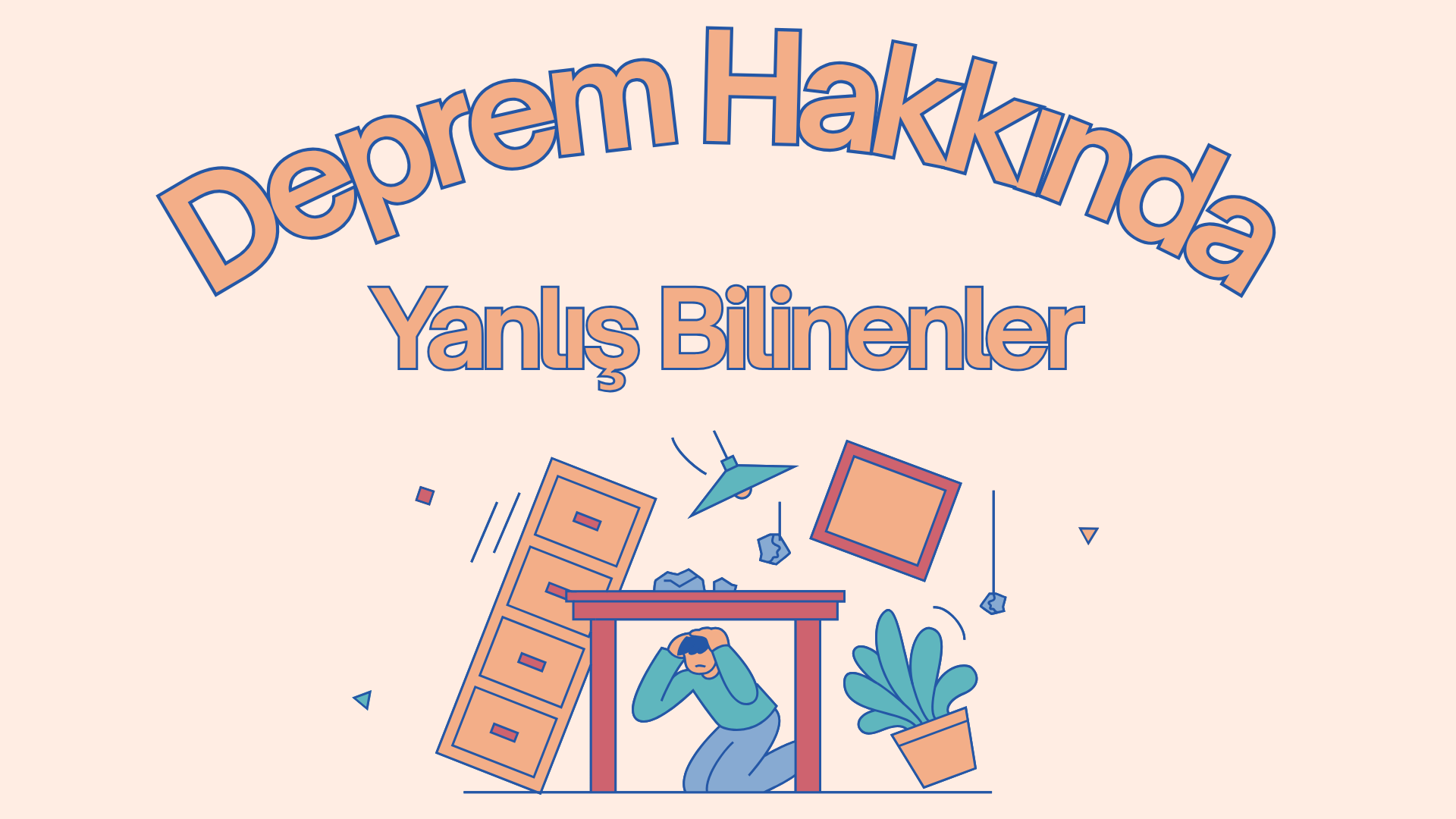 Deprem Hakkında Yanlış Bilinen Gerçekler